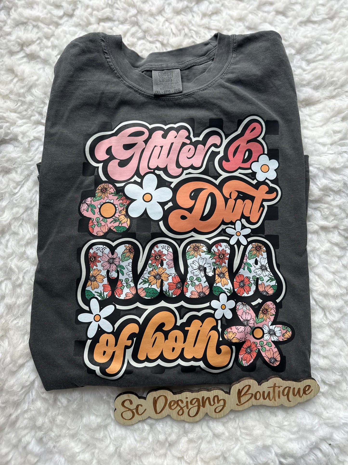 glitter & dirt - mama of both