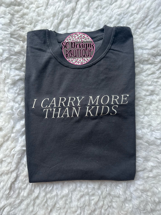 I carry more than kids - embroidered