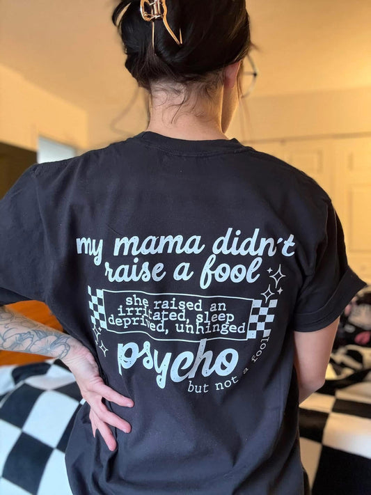 Mama didn’t raise a fool