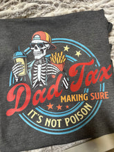 Load image into Gallery viewer, dad tax