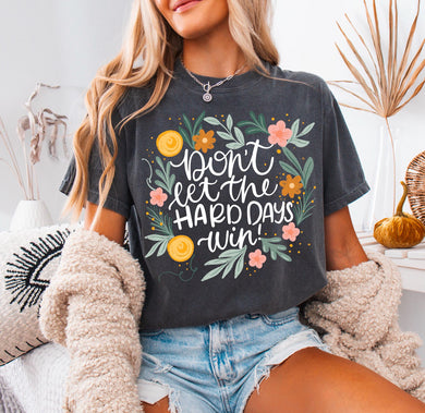 don't let the hard days win