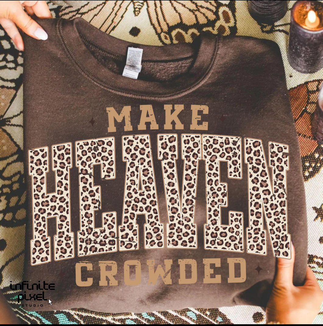 make heaven crowded