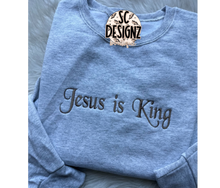 Load image into Gallery viewer, Jesus is king embroidered sweatshirt