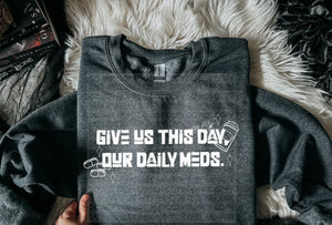 Give us this day, our daily meds