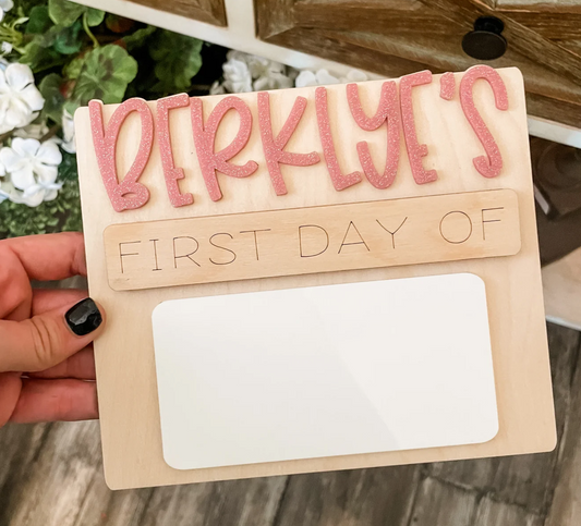 First Day/Last Day dry erase sign