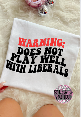 Does not play well with liberals