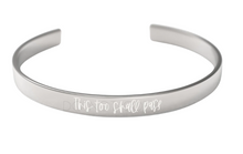 Load image into Gallery viewer, This Too Shall Pass Aluminum Bracelet