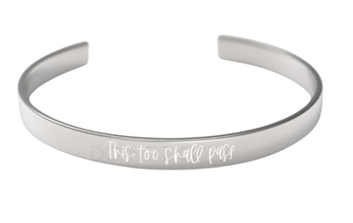 This Too Shall Pass Aluminum Bracelet