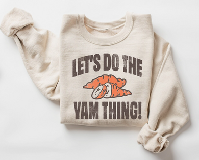 Lets do the yam thing