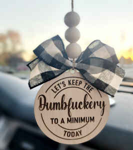 Lets keep the dumbfuckery to a minimum today Car Charm