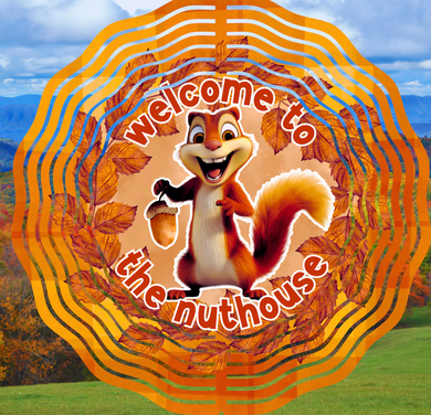 welcome to the nuthouse wind spinner