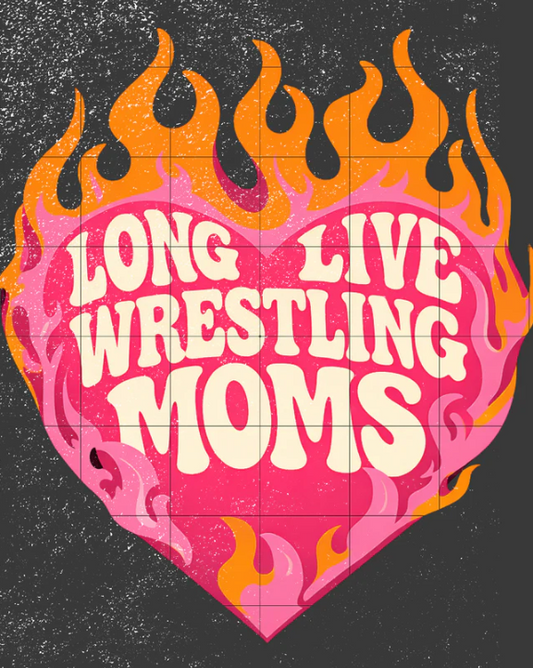 long live wrestling moms