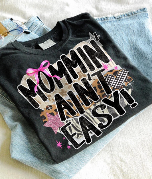 mommin aint easy