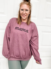 Load image into Gallery viewer, Mama - you are doing a great job embroidered sweatshirt