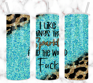 sparkle things and the word fuck tumbler