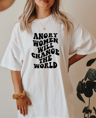 Angry women will change the world