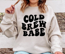 Load image into Gallery viewer, cold brew babe sweatshirt