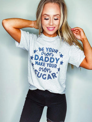 Be your own daddy