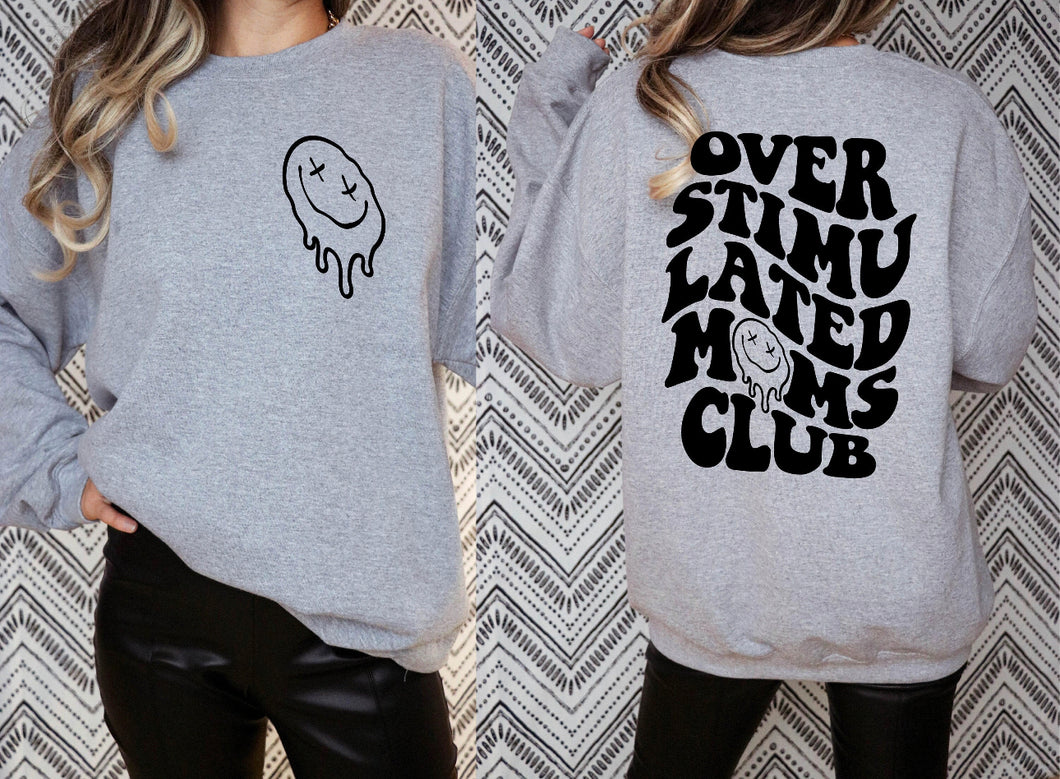 Overstimulated moms club sweater