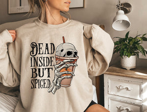 Dead inside but spiced sweatshirt