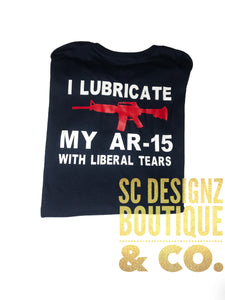 I lubricate my AR-15 with liberal tears