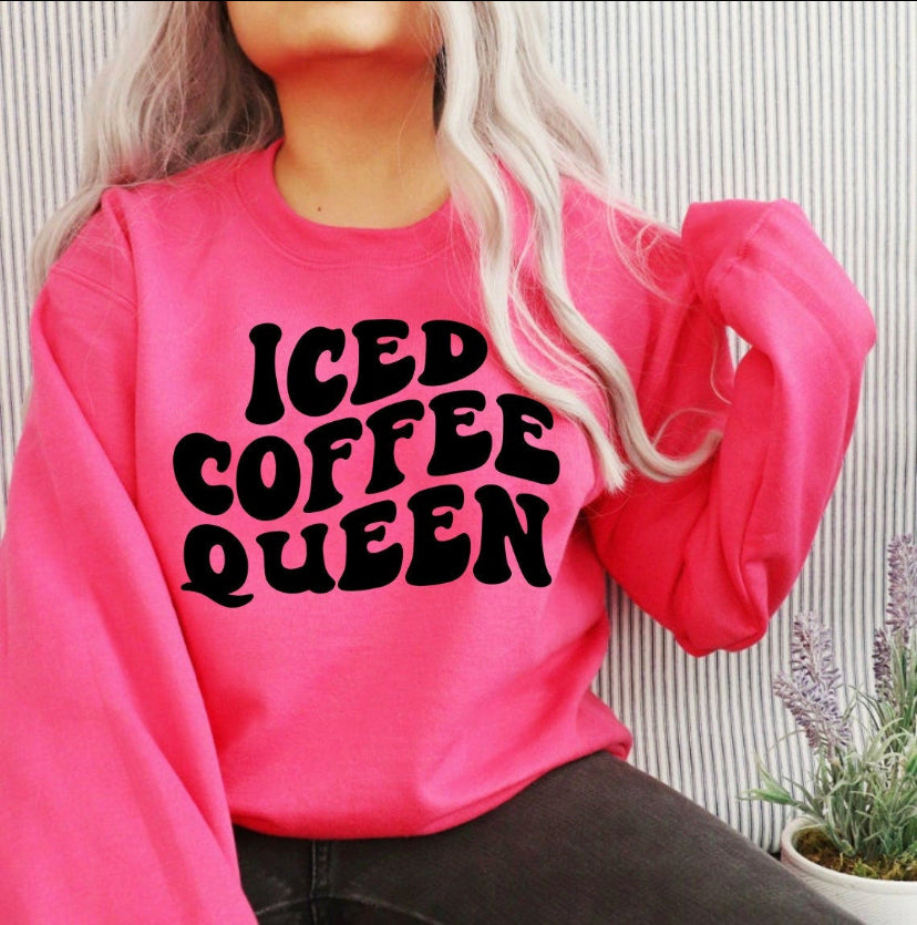 Iced coffee queen sweatshirt