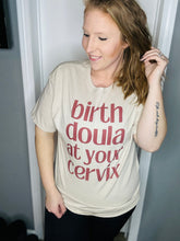 Load image into Gallery viewer, doula at your cervix.