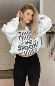 Thick thighs and spooky vibes sweatshirt